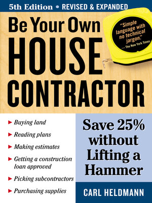 cover image of Be Your Own House Contractor
